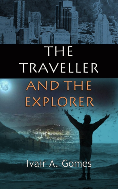 E-book Traveller  And The Explorer Ivair Antonio Gomes
