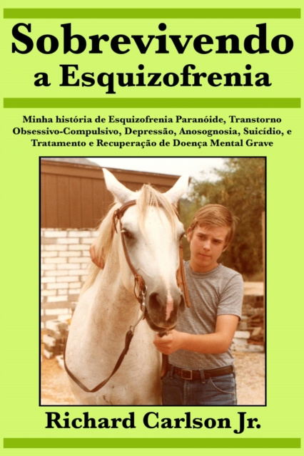 E-kniha Sobrevivendo a Esquizofrenia Richard Carlson Jr.