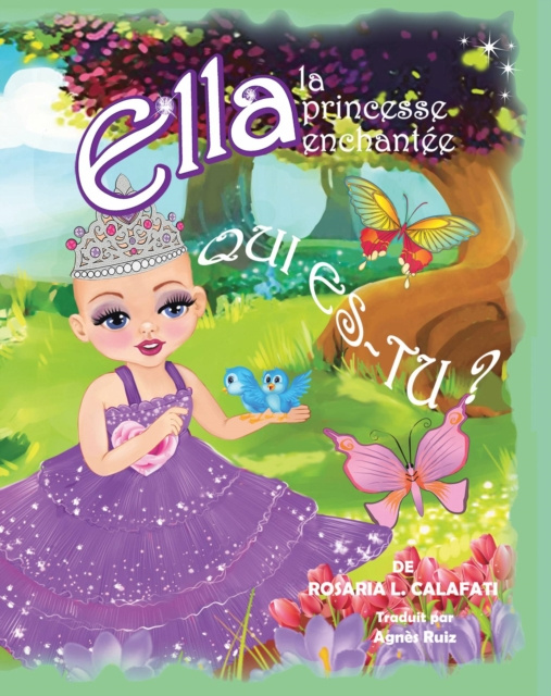 E-book Qui Es-Tu ? Ella la Princesse enchantee Rosaria L. Calafati