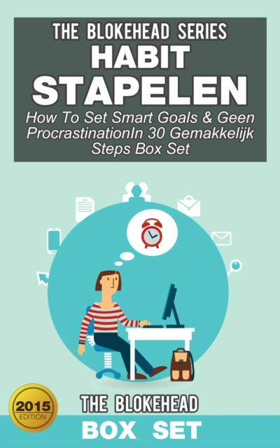 E-kniha Habit Stapelen :How To Set Smart Goals & Geen ProcrastinationIn 30 Gemakkelijk Steps (Box Set) The Blokehead