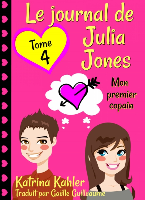 E-book Le journal de Julia Jones -Tome 4 - Mon premier copain Katrina Kahler
