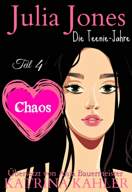 E-kniha Julia Jones Die Teenie-Jahre - Teil 4 - Chaos Katrina Kahler