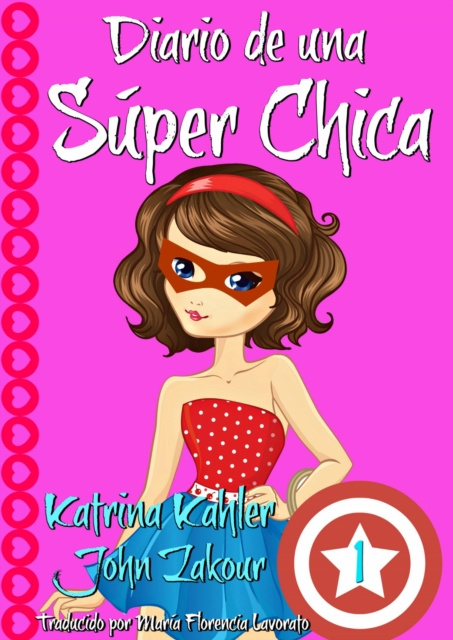 E-kniha Diario de una Super Chica - Libro 1 Katrina Kahler