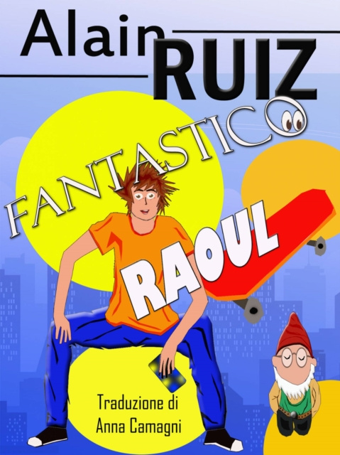 E-kniha Fantastico Raoul ! Alain Ruiz
