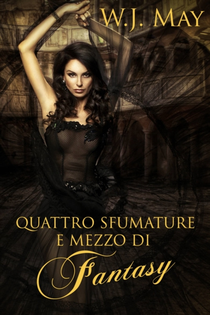 E-book Quattro Sfumature e mezzo di Fantasy W.J. May