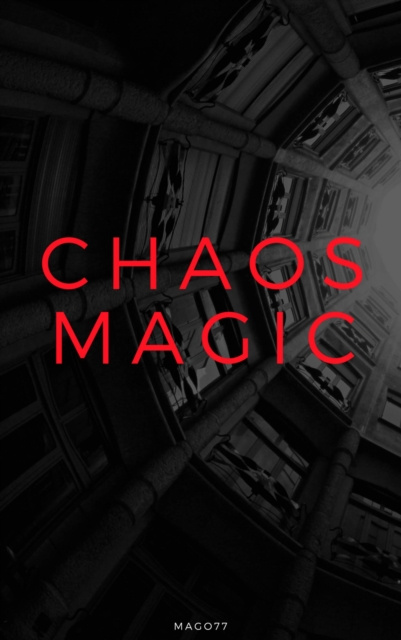 E-knjiga Chaos Magic Juan Miguel Dominguez