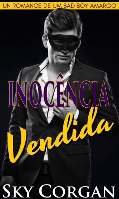 E-kniha Inocencia Vendida: Um Romance de um Bad Boy Amargo Sky Corgan