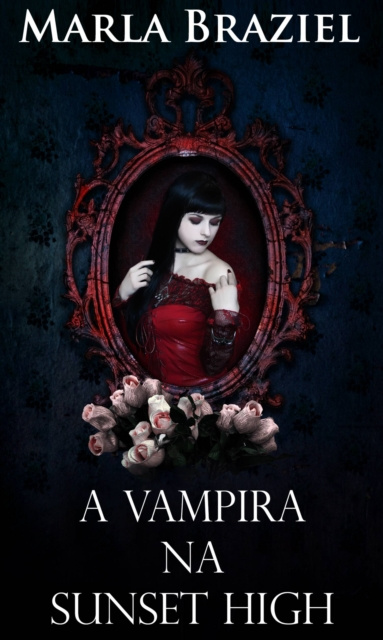 E-kniha Vampira na Sunset High Marla Braziel