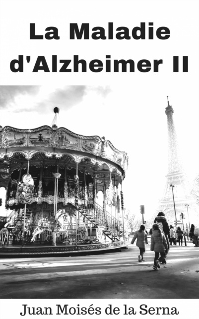 E-kniha La Maladie D'Alzheimer II Juan Moises de la Serna