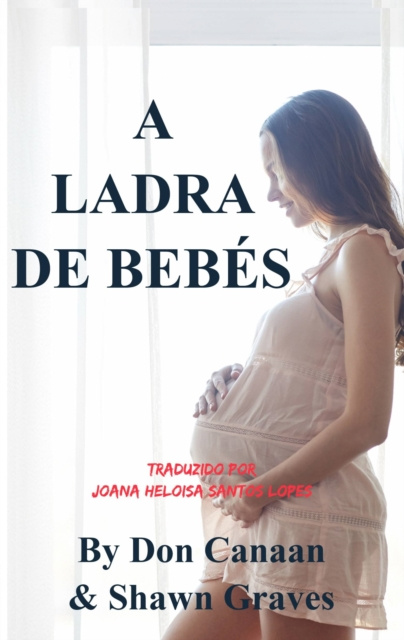 E-Book Ladra de Bebes Don Canaan and Shawn Graves