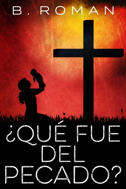 E-knjiga Que fue del pecado? B. Roman