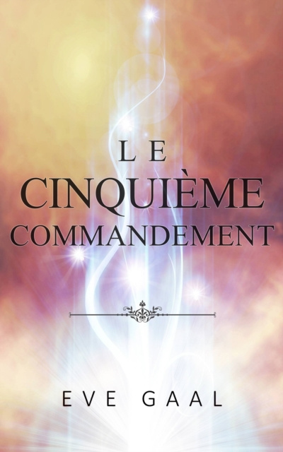E-book Le Cinquieme Commandement Eve Gaal