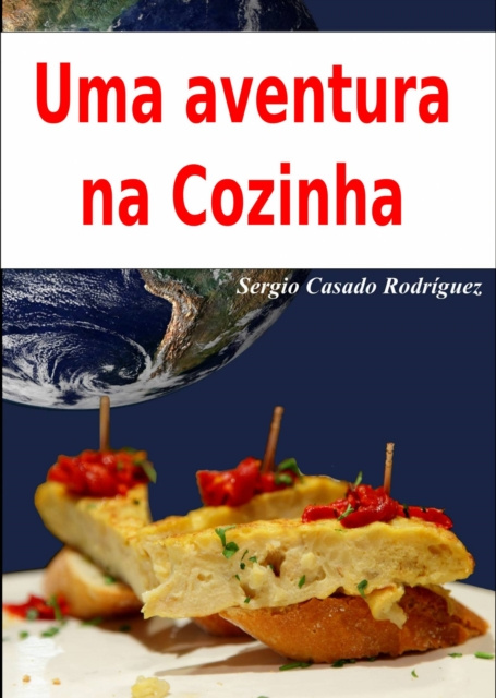E-kniha Uma Aventura na Cozinha Sergio Casado Rodriguez