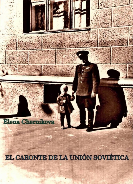 E-kniha El Caronte de la Union Sovietica Elena Chernikova