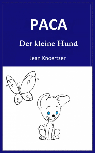 E-kniha Paca. Der kleine Hund. Jean Knoertzer