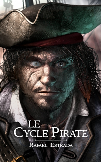 E-book Le cycle pirate Rafael Estrada