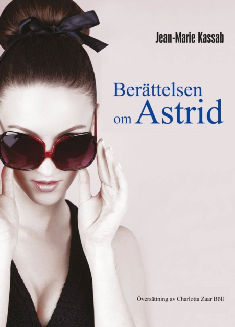 E-kniha Berattelsen om Astrid Jean-Marie Kassab