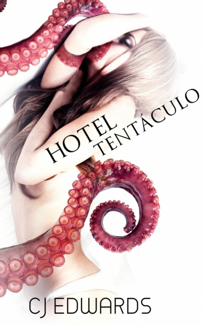 E-knjiga Hotel tentaculo C J Edwards