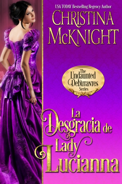 E-kniha La Desgracia de Lady Lucianna Christina McKnight