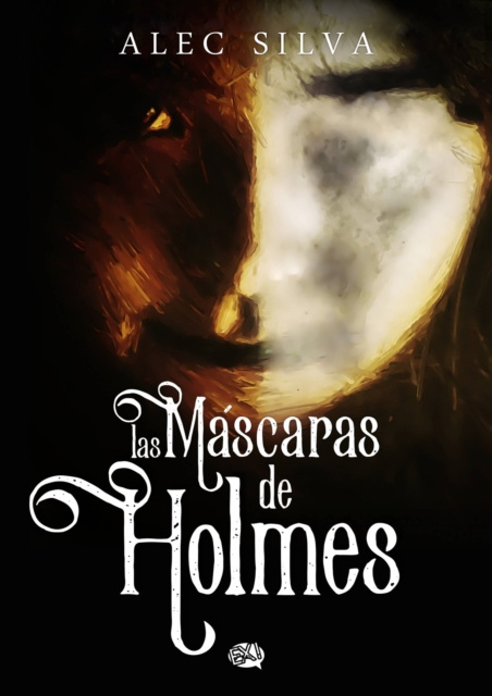 E-book Las mascaras de Holmes Alec Silva
