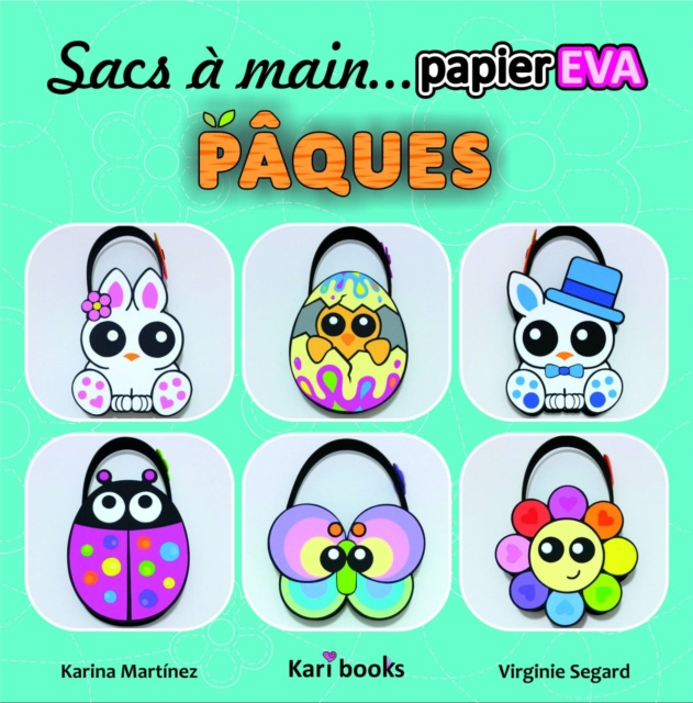 E-book Sacs a main en papier mousse EVA : Paques Karina Martinez Ramirez