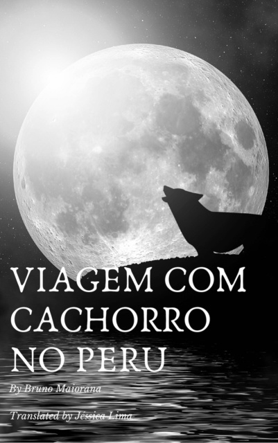 E-Book Viagem com cachorro no Peru Bruno Maiorana