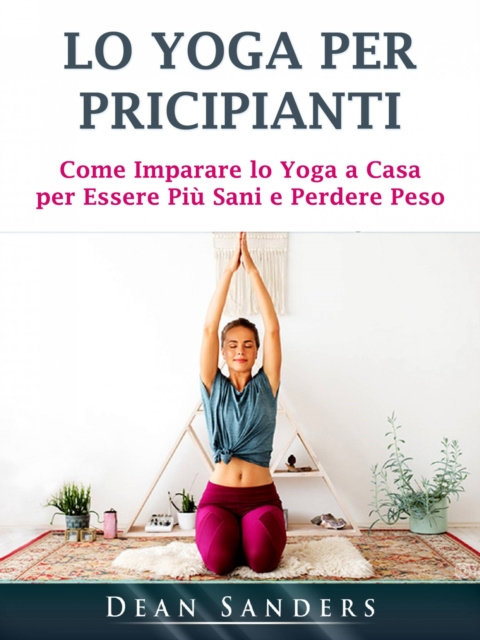 E-book Lo Yoga per Pricipianti Dean Sanders