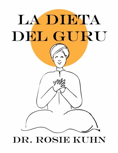 E-book La dieta del guru Rosie Kuhn