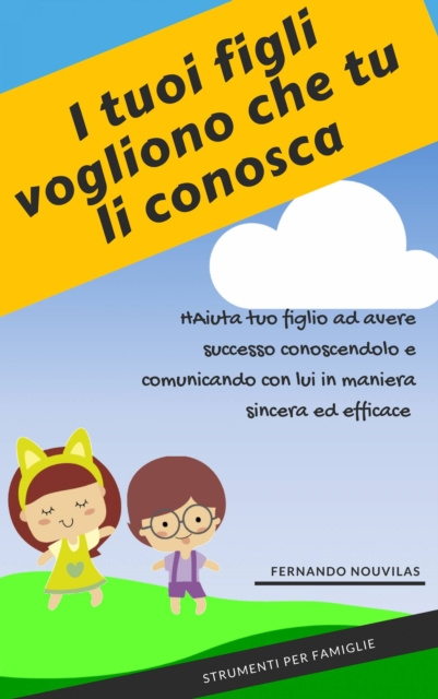 E-kniha I tuoi figli vogliono che tu li conosca Fernando Nouvilas