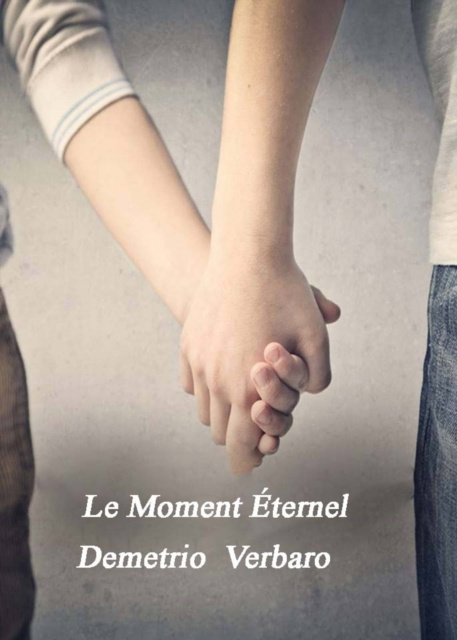 E-book Le Moment Eternel DEMETRIO VERBARO