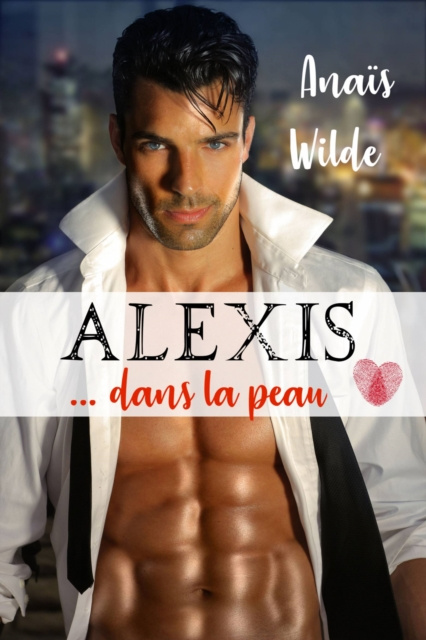 E-kniha Alexis dans la peau Anais Wilde
