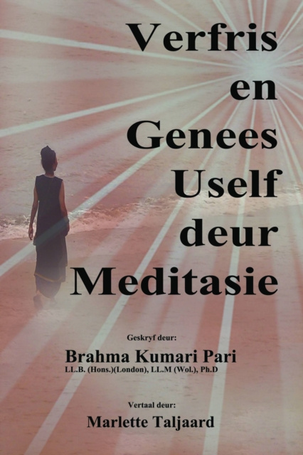 E-book Verfris en Genees Uself deur Meditasie Brahma Kumari Pari