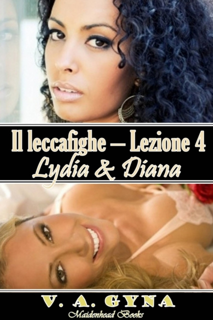 E-kniha Il leccafighe - Lezione 4: Lydia&Diana V.A. Gyna
