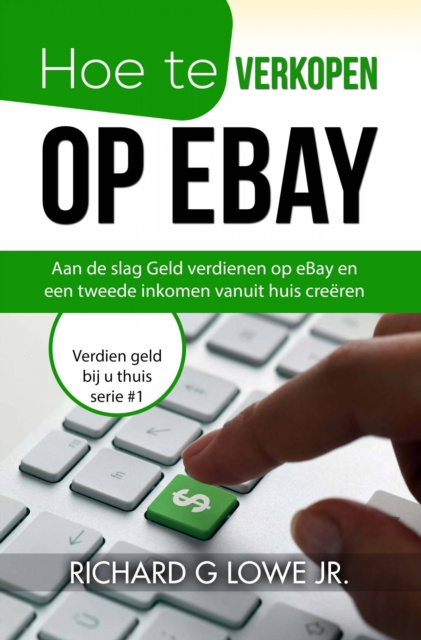 E-book Hoe te verkopen op eBay Richard G Lowe Jr