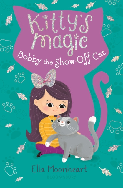 E-Book Kitty's Magic 8: Bobby the Show-Off Cat Moonheart Ella Moonheart