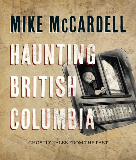 E-Book Haunting British Columbia Mike McCardell