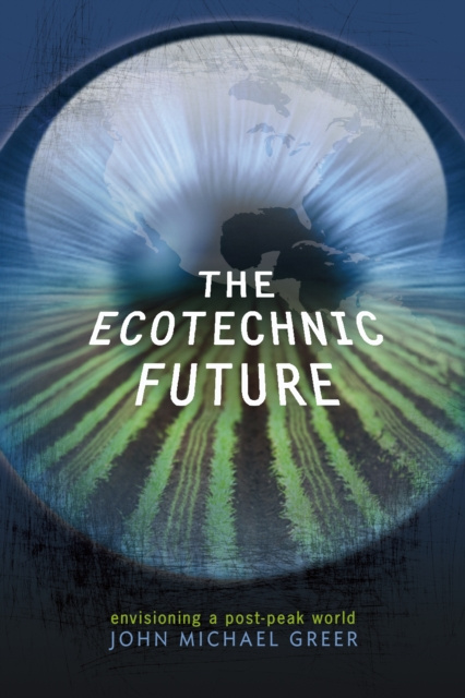 E-knjiga Ecotechnic Future John Michael Greer