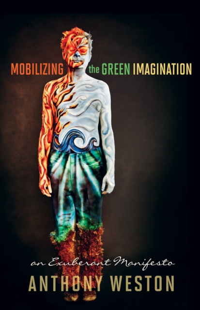 E-book Mobilizing the Green Imagination Anthony Weston