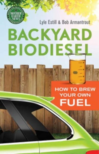 E-book Backyard Biodiesel Lyle Estill