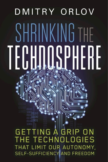 E-book Shrinking the Technosphere Dmitry Orlov