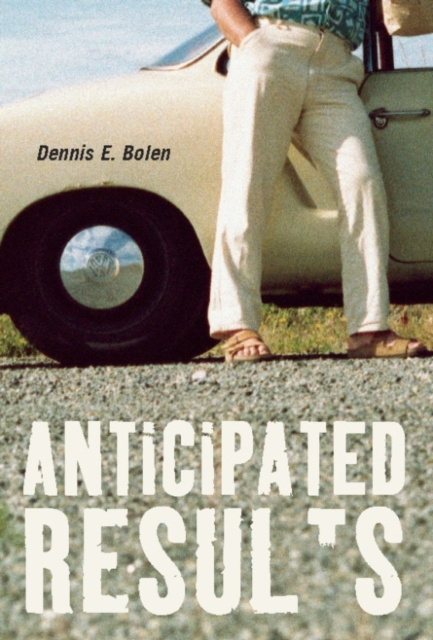 E-knjiga Anticipated Results Dennis E. Bolen
