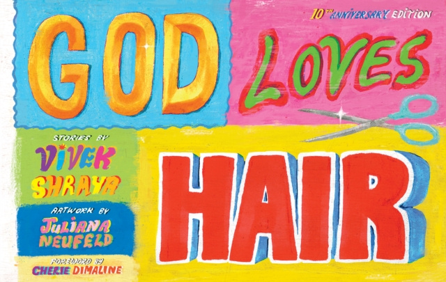 E-kniha God Loves Hair: 10th Anniversary Edition Vivek Shraya