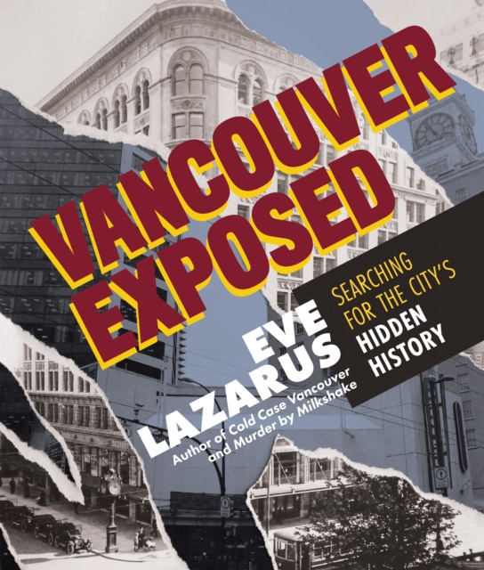 E-book Vancouver Exposed Eve Lazarus