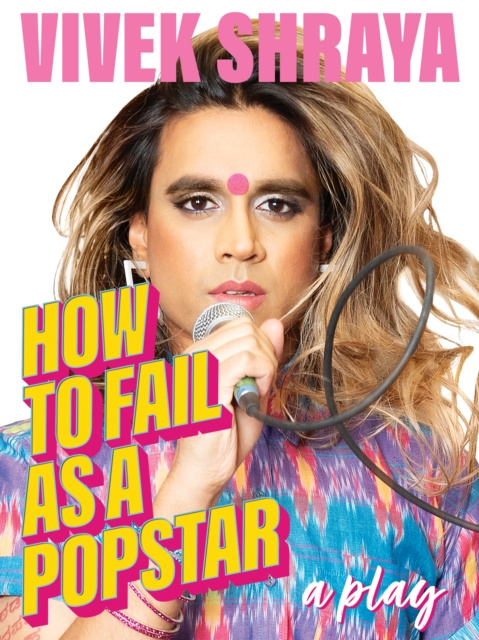 E-kniha How to Fail as a Popstar Vivek Shraya