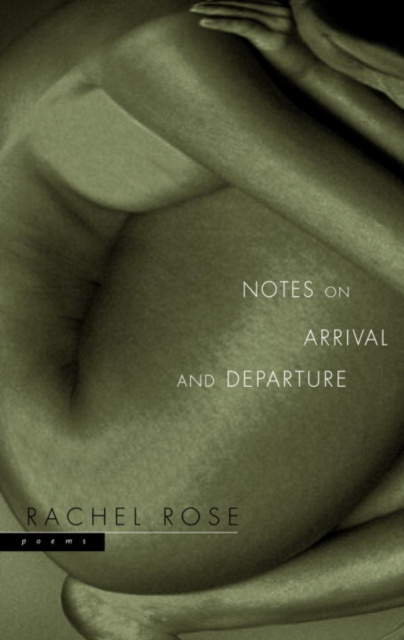 E-book Notes on Arrival and Departure Rachel Rose
