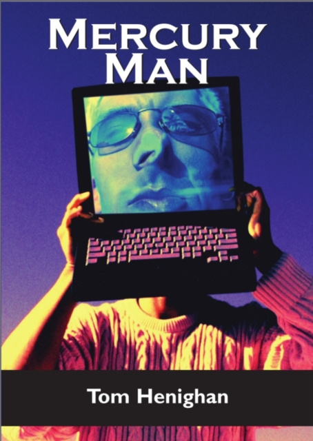 Livre numérique Mercury Man Tom Henighan