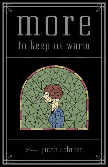 E-Book More To Keep Us Warm Jacob Scheier