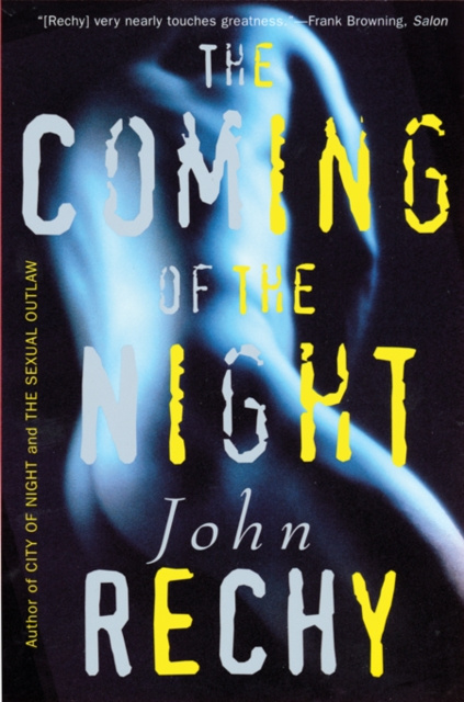 E-kniha Coming of the Night John Rechy