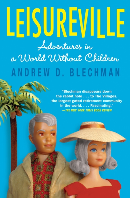 E-Book Leisureville Andrew D. Blechman