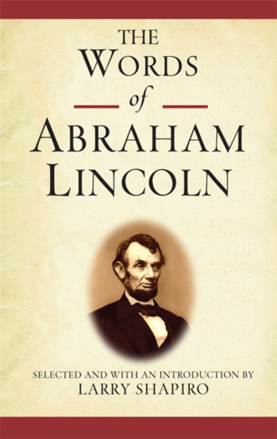 E-kniha Words of Abraham Lincoln Abraham Lincoln